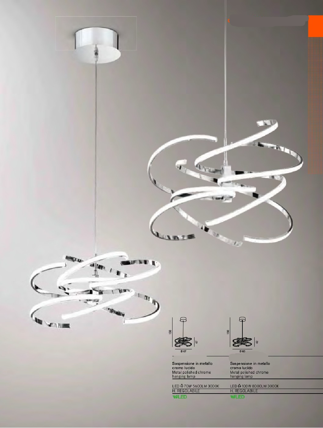 Tornada Cr- Sospensione a Led Tornada cr - Sospensione a Led - 2 misure Piccola e Grande - Montatura cromo lucido